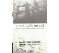 Travels With Ernest, Ethnographic Alternatives Book Series, V. 16 Ernest Lockridge, Laurel Richardson (Auteur)