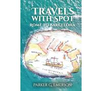 Travels with Spot: Rome to Barcelona