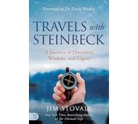 Travels with Steinbeck: A Journey of Discovery, Wisdom, and Legacy