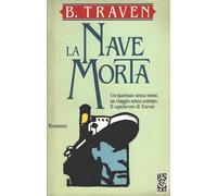 Traven Bruno - Nave Morta (La)
