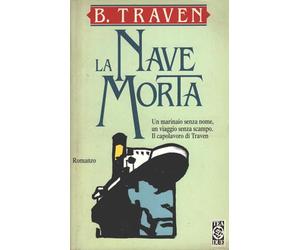 Traven Bruno - Nave Morta (La)