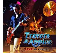 Travers & Appice - Live in Europe [Import]