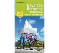 Traversée Bretonne - De Nantes au Mont-Saint-Michel Arnaud Benureau (Auteur)