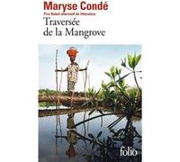 Traversée de la Mangrove Maryse Condé (Auteur)