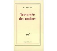 La Traversée des ombres – Gallimard