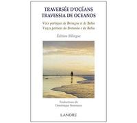Traversée D'océans - Voix Poétiques De Bretagne Et De Bahia, Édition Bilingue Français-Portugais
