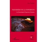Traversées de la subversion Les dramaturgies d'expression française - Dany Toubiana - L'harmattan - broché - Etude