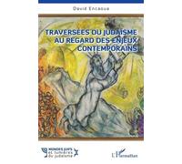 Traversées du judaïsme au regard des enjeux contemporains