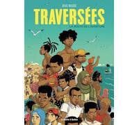 Traversées: La route de l'aventure