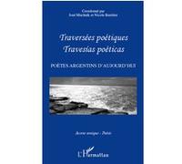 Traversées poétiques - Travesias poéticas Nicole Barrière (Auteur), José Muchnik (Auteur)