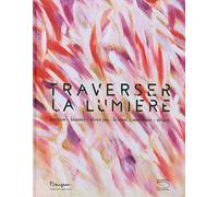 Traverser la lumière