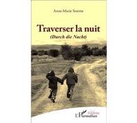 Traverser la nuit Anne-Marie Storme (Auteur)
