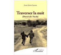 Anne-Marie Storme – Traverser la nuit (Durch die Nacht) – Théâtre – Broché