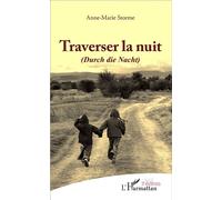 Traverser La Nuit - (Durch Die Nacht)
