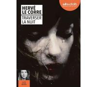 Traverser la nuit: Livre audio 1 CD MP3