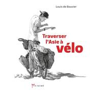 Traverser l'Asie à vélo: 10 000 kilomètres pour Enfants du Mékong