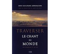 TRAVERSER LE CHANT DU MONDE
