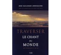 Traverser le chant du monde Les Évangiles et la vie - G JEDRZEJCZAK - Mediaspaul Qc - broché - Guide