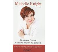 Traverser l'enfer et croire encore au paradis