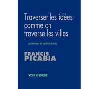 TRAVERSER LES IDÉES COMME ON TRAVERSE LES VILLES