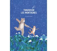 Traverser les montagnes - Louise de Contes - Gypaete Eds - broché - Roman junior