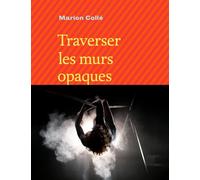Traverser les murs opaques