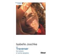 Traverser: les océans et autres épopées