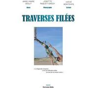 Traverses filées Dégut Anne-Marie, Paquet-Grégy Josette et Bontemps Hervé (Auteur)