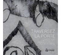 Traversez La Porte - Musée National Des Arts Asiatiques Guimet Et Les Enfants Du Centre Scolaire Heuyer De La Pitié-Salpétrière