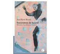 Traversières de hasard: Mémoires d'un directeur de prison