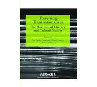 Traversing Transnationalism - The Horizons Of Literary And Cultural Studies