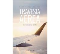Travesía Aérea - [Livre en VO] Vanhoenacker, Van (Auteur)