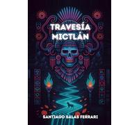 Travesía Mictlán