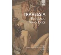 Travessia. Evocando Nuno Júdice