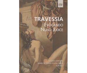 Travessia. Evocando Nuno Júdice