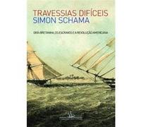 Travessias Difíceis Simon Schama (Auteur)