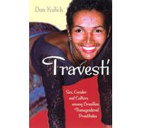 Travesti: Sex, Gender, and Culture among Brazilian Transgendered Prostitutes