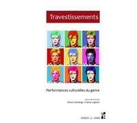 Travestissements - Performances Culturelles Du Genre