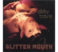 Travis, Abby - Glitter Mouth