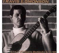 Travis Edmonson - Live At UC Santa Barbara 5-9-66
