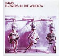 Travis - Flowers in The Window [Import]