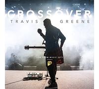 Travis Greene - Crossover: Live from Music City