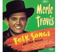 Travis, Merle - Folk Songs of The Hills