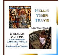 Nellie Tiger Travis - in Love with A Man I Can't Stand & I'm Going Out Tonight