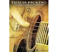 Travis Picking A Guitarist S Guide To Fingerpicking Techniques Learn Country Folk And Blues Styles With Step-By-Step Lessons And Tablature Includes Online Audio For Practice And Performance