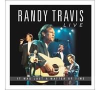 Travis, Randy - Live-It Was Just a Matter of Time