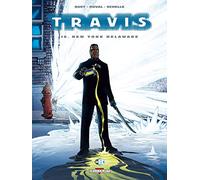 Travis – Tome 10 : New York Delaware – Cartonné – Delcourt