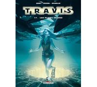Travis T17 Les Pluies sèches - Fred Duval - Delcourt - cartonné - Bande dessinée