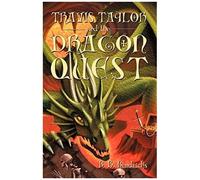 Travis Taylor And The Dragon Quest