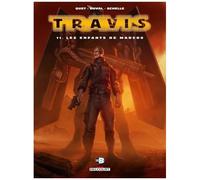 Fred Duval – Travis T11 : Les Enfants de Marcos – Bande dessinée cartonnée